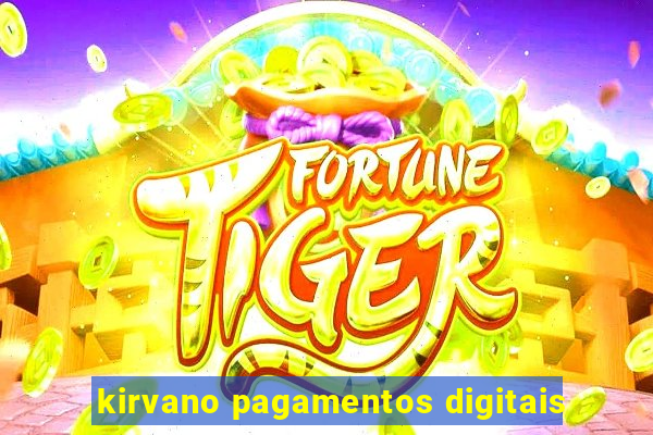 kirvano pagamentos digitais